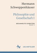 Cover-Bild zum Titel 'Hermann Schweppenhäuser: Philosophie und Gesellschaft I' von ''