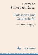 Cover-Bild zum Titel 'Hermann Schweppenhäuser: Philosophie und Gesellschaft I' von ''