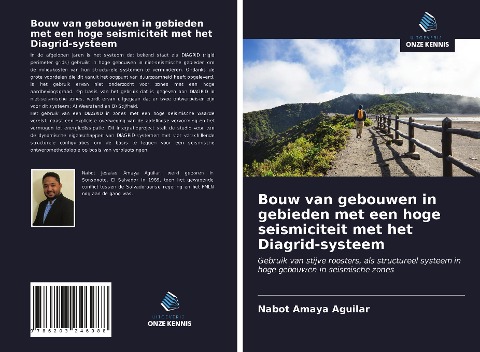 Bouw van gebouwen in gebieden met een hoge seismiciteit met het Diagrid-systeem - Nabot Amaya Aguilar