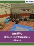 Cover-Bild zum Titel 'Brauen und Verzaubern in Minecraft' von 'Julian Bildner'