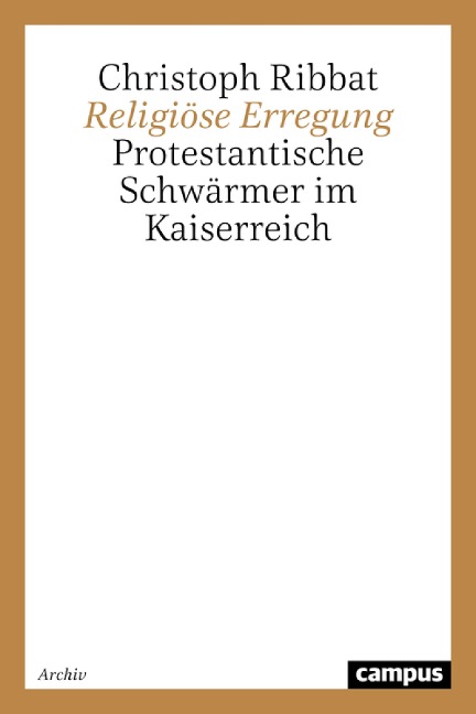 Religiöse Erregung - Christoph Ribbat