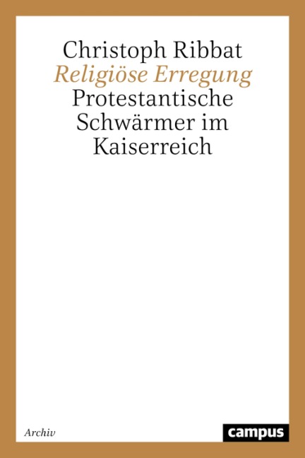 Religiöse Erregung - Christoph Ribbat
