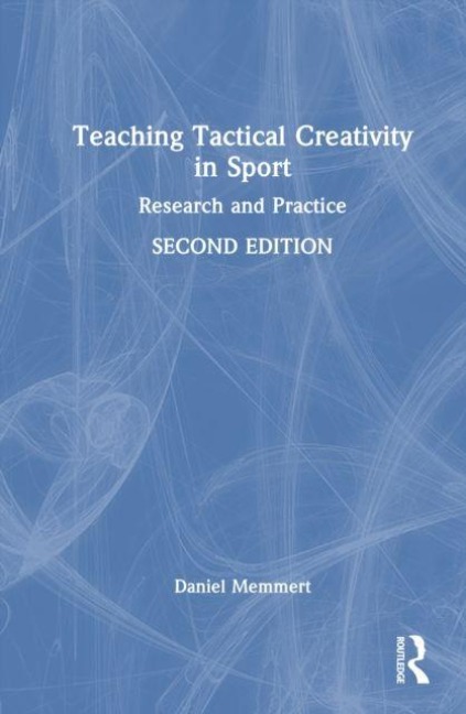 Teaching Tactical Creativity in Sport - Daniel Memmert