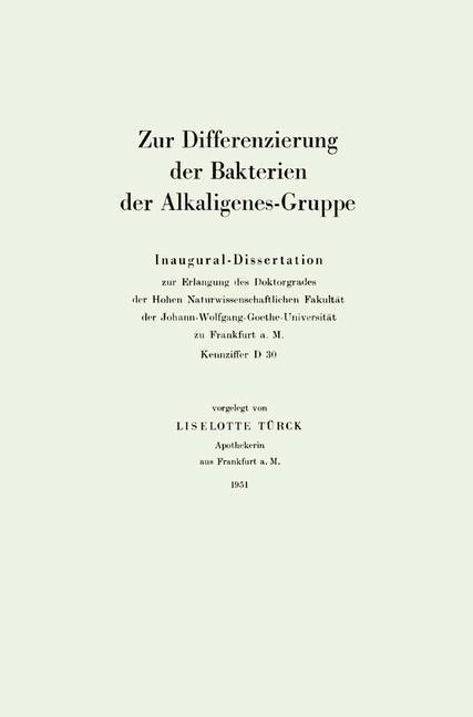 Zur Differenzierung der Bakterien der Alkaligenes-Gruppe - Liselotte Türck