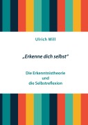 Cover-Bild zum Titel 'Erkenne dich selbst' von 'Ulrich Will'