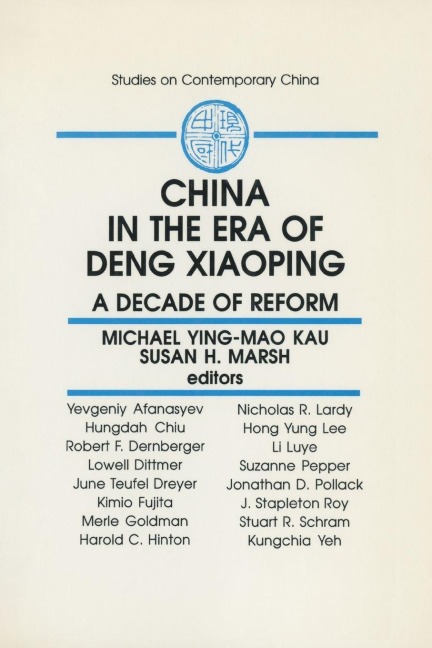 China in the Era of Deng Xiaoping - M. Y. M. Kau, Michael Ying-Mao Kau, Susan H. Marsh