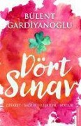 Cover-Bild zum Titel 'Dört Sinav' von 'Bülent Gardiyanoglu'