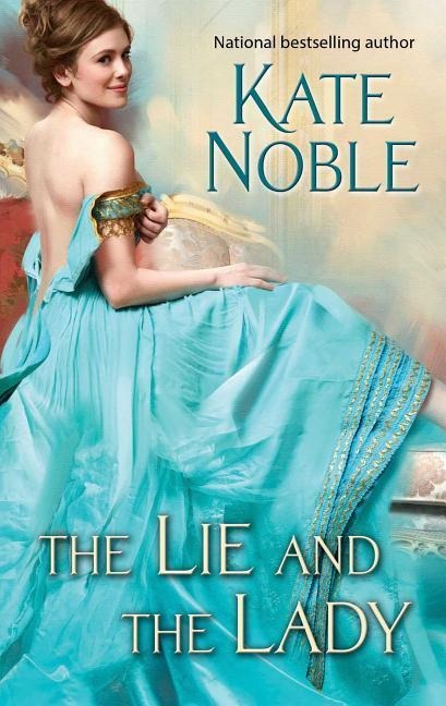 The Lie and the Lady, 2 - Kate Noble