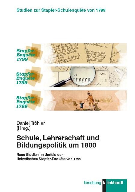 Schule, Lehrerschaft und Bildungspolitik um 1800 - 