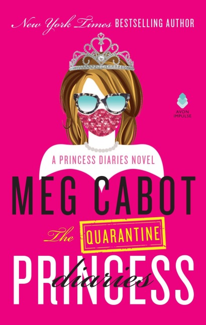 The Quarantine Princess Diaries - Meg Cabot