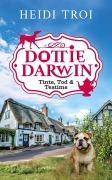 Cover-Bild zum Titel 'Dottie Darwin. Tinte, Tod & Teatime' von 'Heidi Troi, T. H. Campbell'