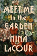 Cover-Bild zum Titel 'Meet Me in the Garden' von 'Nina Lacour'