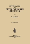 Cover-Bild zum Titel 'Grundlagen der Orthopädischen Mechanik' von 'H. von Baeyer'