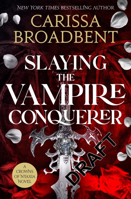 Slaying the Vampire Conqueror - Carissa Broadbent