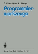 Cover-Bild zum Titel 'Programmierwerkzeuge' von 'P. L. Plauger, B. W. Kernighan'