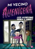 Cover-Bild zum Titel 'Mi Vecino Alienígena 2: ¿¡Los Alienígenas Vienen a Cenar!?' von 'A I Newton'