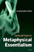 Sadra and Hegel on Metaphysical Essentialism - Kamal Abdul Karim Shlbei