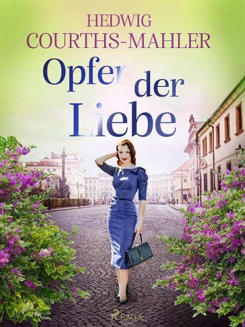 Opfer der Liebe - Hedwig Courths-Mahler