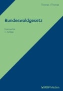 Cover-Bild zum Titel 'Bundeswaldgesetz' von 'Klaus Thomas, Erik Thomas'