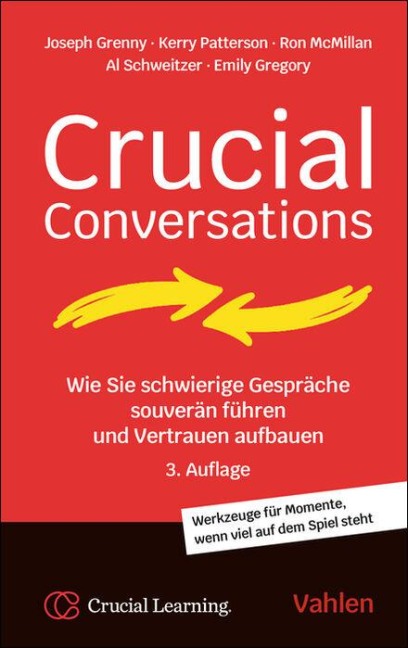 Crucial Conversations - Joseph Grenny, Kerry Patterson, Ron Mcmillan, Al Switzler, Emily Gregory
