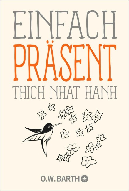 Einfach präsent - Nhat Thich