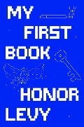 My First Book - Honor Levy