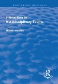 Cover-Bild zum Titel 'Interaction in Multidisciplinary Teams' von 'William Housley'
