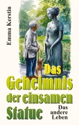Cover-Bild zum Titel 'Das Geheimnis der einsamen Statue' von 'Emma Kerstin'