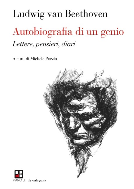 Autobiografia di un genio. Lettere, pensieri, diari - Ludwig van Beethoven