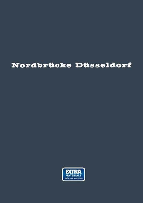 Nordbrücke Düsseldorf - 