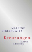 Cover-Bild zum Titel 'Kreuzungen.' von 'Marlene Streeruwitz'