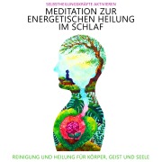 Cover-Bild zum Titel 'Meditation zur energetischen Heilung im Schlaf - Selbstheilungskräfte aktivieren' von 'Raphael Kempermann, Chakratunes'