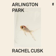 Cover-Bild zum Titel 'Arlington Park' von 'Rachel Cusk'