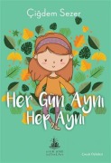 Cover-Bild zum Titel 'Her Gün Ayni Hep Ayni' von 'Cigdem Sezer'