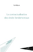 Cover-Bild zum Titel 'La contractualisation des droits fondamentaux' von 'Dijoux'