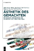 Ästhetik des Gemachten - 