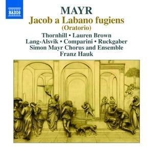 Jacob a Labano fugiens - Hauk/Simon Mayr Chor und Ensemble