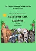 Cover-Bild zum Titel 'Flecki fliegt nach Südafrika - Bilderbuch' von 'Monika Bonanno'