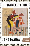 Cover-Bild zum Titel 'Dance of the Jakaranda' von 'Peter Kimani'