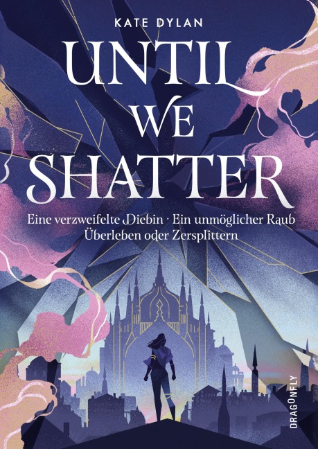 Until We Shatter - Kate Dylan