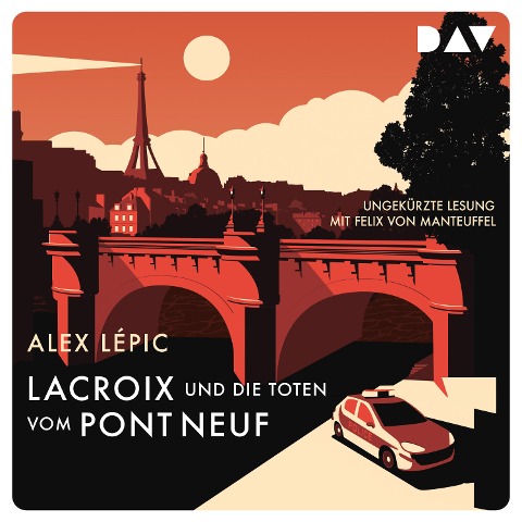 Lacroix und die Toten vom Pont Neuf. Sein erster Fall - Alex Lépic