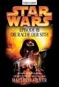 Cover-Bild zum Titel 'Star Wars. Episode III. Die Rache der Sith' von 'Matthew Stover'