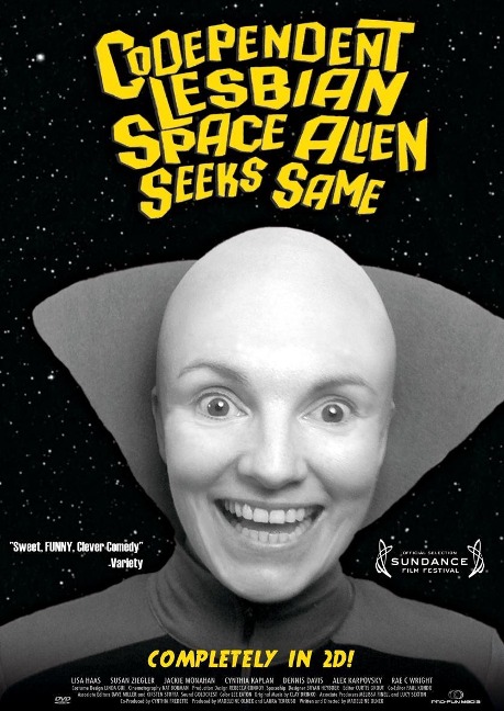 Codependent Lesbian Space Alien Seeks Same - Lisa Haas/Susan Ziegler