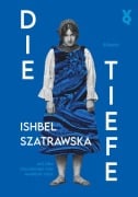 Cover-Bild zum Titel 'Die Tiefe' von 'Ishbel Szatrawska, Voland & Quist'