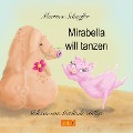 Mirabella will tanzen - Martina Schaeffer, Marcus Klare