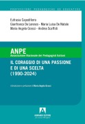Cover-Bild zum Titel 'ANPE. Il coraggio di una passione e di una scelta (1990-2024)' von 'Eufrasia Capodiferro, Gianfranco De Lorenzo, Maria Luisa de Natale, Maria Angela Grassi, Andrea Scaffidi'