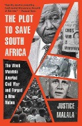 Cover-Bild zum Titel 'The Plot to Save South Africa' von 'Justice Malala'