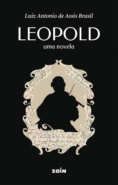 Leopold - Luiz Antonio de Assis Brasil