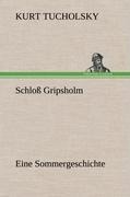 Schloß Gripsholm - Kurt Tucholsky