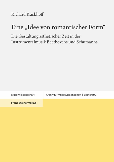 Eine 'Idee von romantischer Form' - Richard Kuckhoff